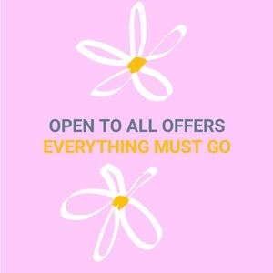 Everything must go - shoot me all offers !!